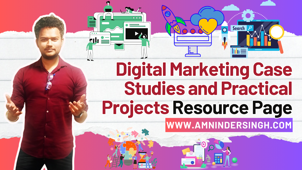 [2024 Update] Case Studies and Practical Projects in Digital Marketing